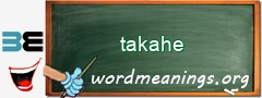 WordMeaning blackboard for takahe